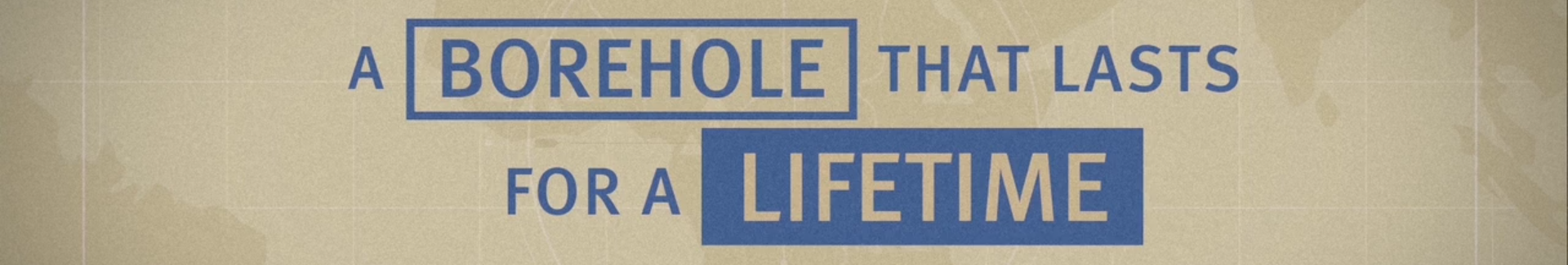 A borehole that lasts for a lifetime
